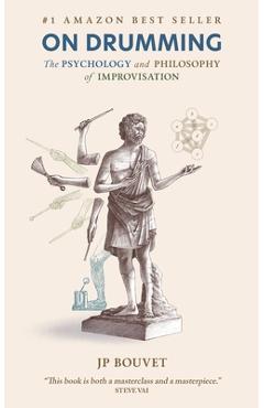 Coperta cărții 'On Drumming: The Psychology and Philosophy of Improvisation - Jp Bouvet'