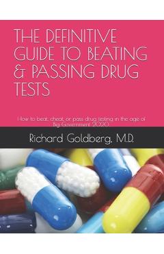 Coperta cărții 'The Definitive Guide to Beating & Passing Drug Tests: How to beat, cheat, or pass drug testing in the age of Big'