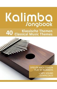 Coperta cărții 'Kalimba Songbook - 40 Klassische Themen / Classical Music Themes: Spielen nach Zahlen - play by numbers + MP3 Sound'