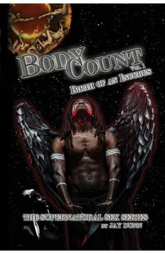 Poza produsului Body Count Vol. 1: Birth of an Incubus - Jay Dunn
