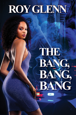 The Bang, Bang, Bang - Roy Glenn