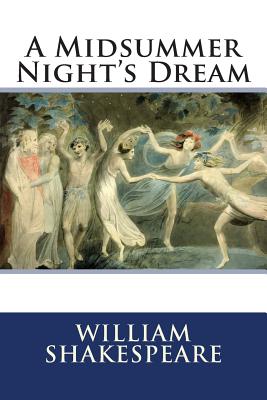 A Midsummer Night's Dream - William Shakespeare