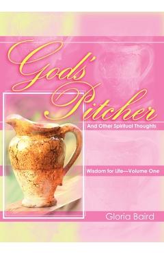 Coperta cărții 'God's Pitcher And Other Spiritual Thoughts - Gloria Baird'