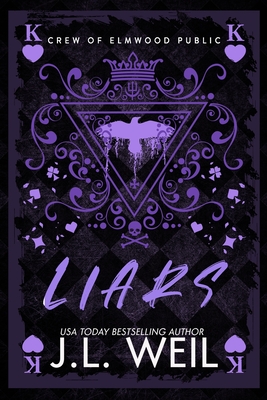 Liars: A Dark High School Romance - J. L. Weil