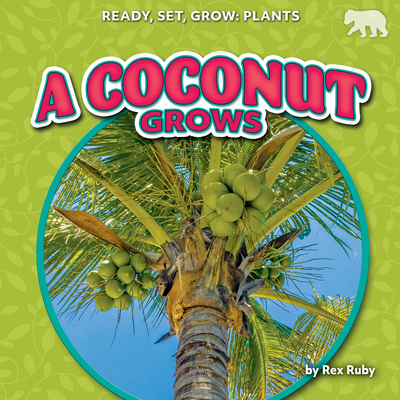 A Coconut Grows - Rex Ruby