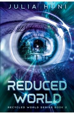Coperta cărții 'Reduced World - Julia Huni'