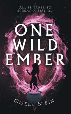 One Wild Ember - Gisele Stein
