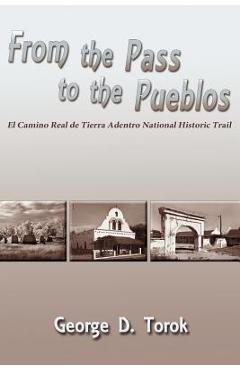 Coperta cărții 'From the Pass to the Pueblos - George D. Torok'