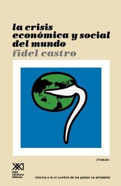 Coperta cărții 'La Crisis Economica y Social del Mundo. Sus Repercusiones En Los Paises Subdesarrollados, Sus Perspectivas Sombrias y'