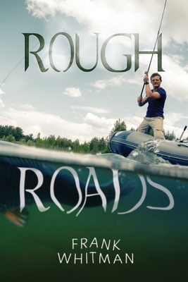 Rough Roads - Frank Whitman