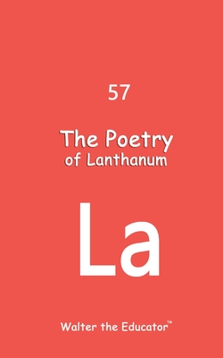 Coperta cărții 'The Poetry of Lanthanum -'