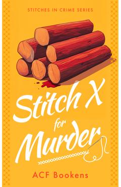 Coperta cărții 'Stitch X for Murder - Acf Bookens'