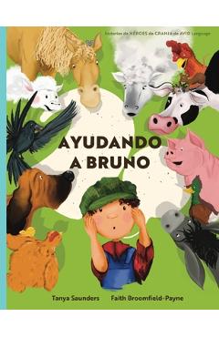 Coperta cărții 'Ayudando a Bruno: una historia de implantes cocleares perdidos y encontrados en la granja (el joven granjero tiene'