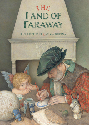 The Land of Faraway - Beth Kephart