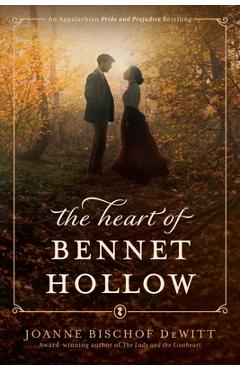 Coperta cărții 'The Heart of Bennet Hollow - Joanne Bischof Dewitt'