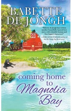 Coperta cărții 'Coming Home to Magnolia Bay - Babette De Jongh'