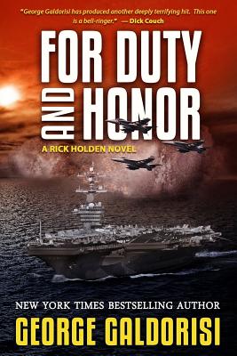 For Duty and Honor - George Galdorisi