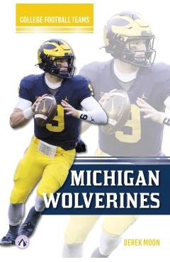 Coperta cărții 'Michigan Wolverines - Derek Moon'