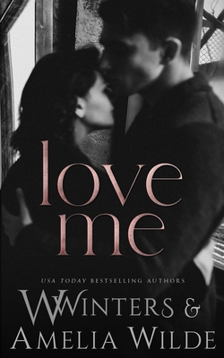 Love Me - W. Winters