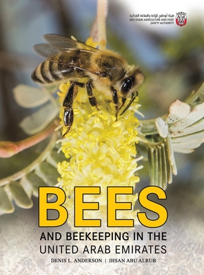 Bees and Beekeeping in the United Arab Emirates - Denis L. Anderson