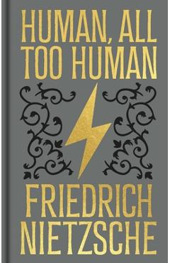 Poza produsului Human, All Too Human: Gilded Pocket Edition - Frederich Nietzsche