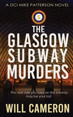 The Glasgow Subway Murders - Will Cameron