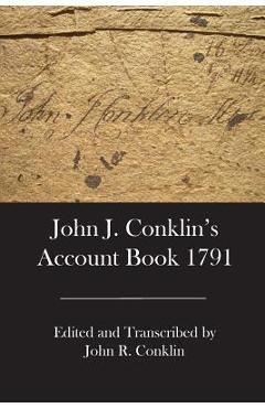 Coperta cărții 'John J. Conklin's Account Book 1791 - John R. Conklin'