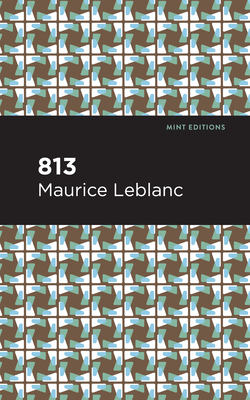 Coperta cărții '813: And Other Stories - Maurice Leblanc'