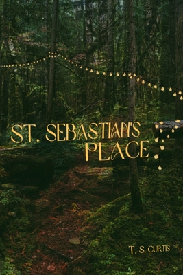 St. Sebastian's Place - T. S. Curtis