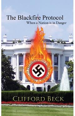 Coperta cărții 'The Blackfire Protocol - When a Nation is in Danger - Clifford Beck'