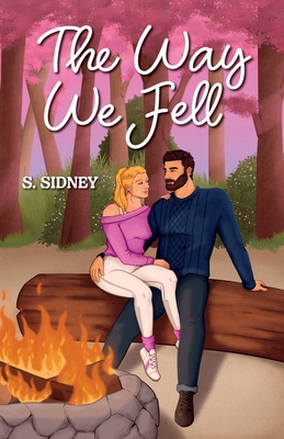The Way We Fell - S. Sidney