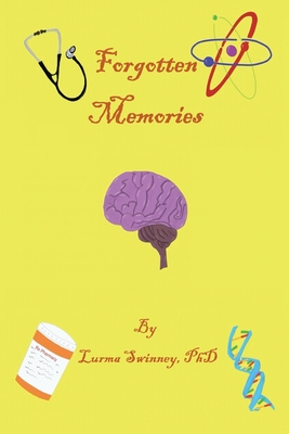 Coperta cărții 'Forgotten Memories - Lurma L. Swinney'