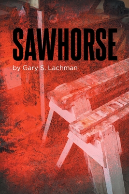 Coperta cărții 'Sawhorse - Gary S. Lachman'