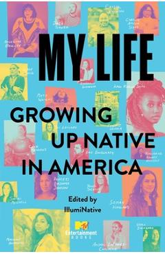 Poza produsului My Life: Growing Up Native in America - 