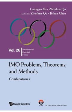 Poza produsului Imo Problems, Theorems, and Methods: Combinatorics - Guangyu Xu