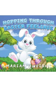 Coperta cărții 'Hopping Through Easter Feelings - Mariam Awdishu'