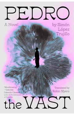 Pedro the Vast - Simón Lopez Trujillo