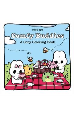 Coperta cărții 'Comfy Buddies: A Cozy Coloring Book - Lucy Wu'
