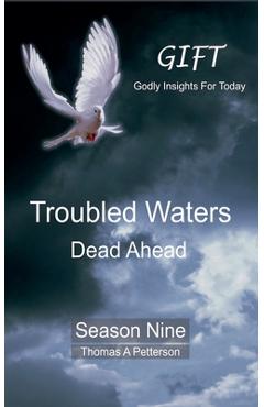 Coperta cărții 'Troubled Waters Dead Ahead - Thomas A. Petterson'