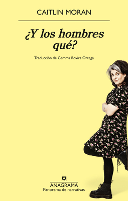 Y Los Hombres Qué? - Caitlin Moran