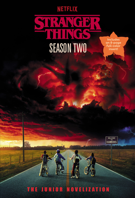 Coperta cărții 'Stranger Things, Season Two: The Junior Novelization - Matthew J. Gilbert'