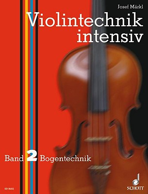 Intensive Violin Technique Vol. 2 - Josef Markl