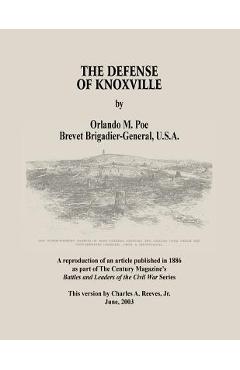 Coperta cărții 'The Defense of Knoxville - Charles A. Reeves Jr'