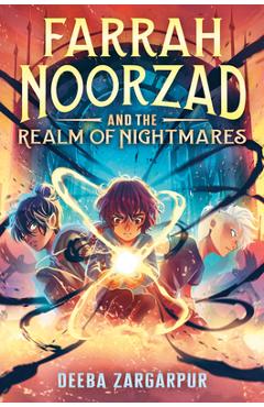 Poza produsului Farrah Noorzad and the Realm of Nightmares - Deeba Zargarpur