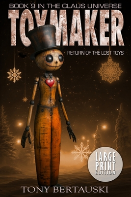 Toymaker (Large Print): Return of the Lost Toys - Tony Bertauski