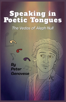 Speaking in Poetic Tongues - Peter Genovese