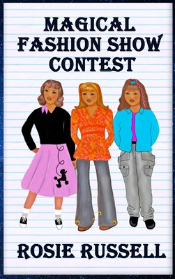 Magical Fashion Show Contest - Rosie Russell