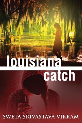 Louisiana Catch - Sweta Srivastava Vikram