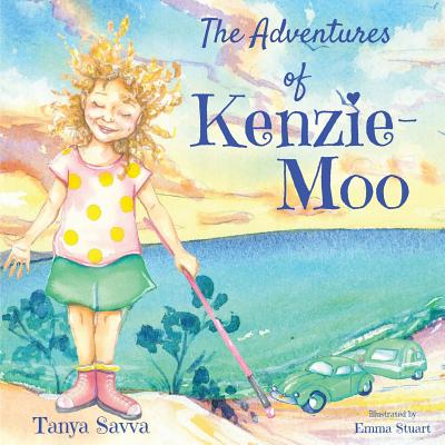 The Adventures of Kenzie-Moo - Tanya Savva
