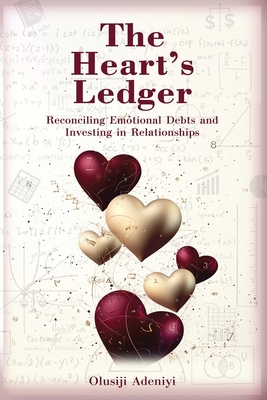 The Heart's Ledger - Olusiji Adeniyi